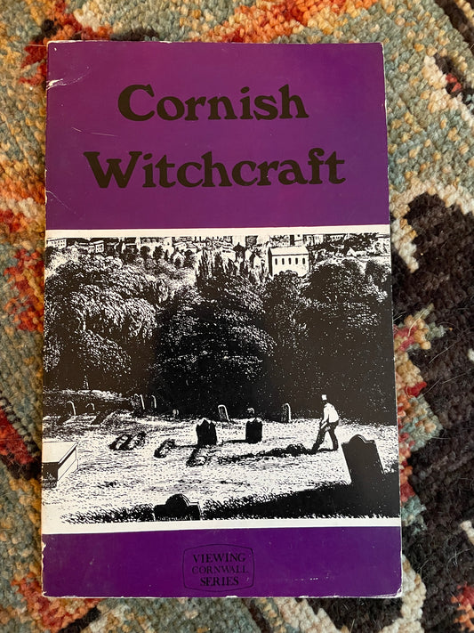 Cornish Witchcraft - Viewing Witchcraft Series (by J. MacLeavy, 1977)
