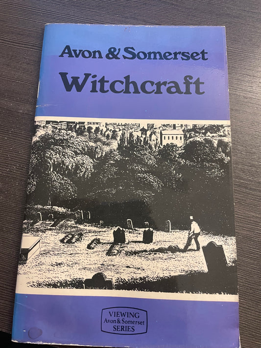 Avon & Somerset Witchcraft - Viewing Witchcraft Series (by E. J. Sigmund, 1977)