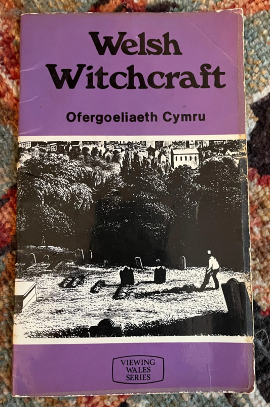 Welsh Witchcraft - Viewing Witchcraft Series (by Ofergoeliaeth Cymru, 1975)