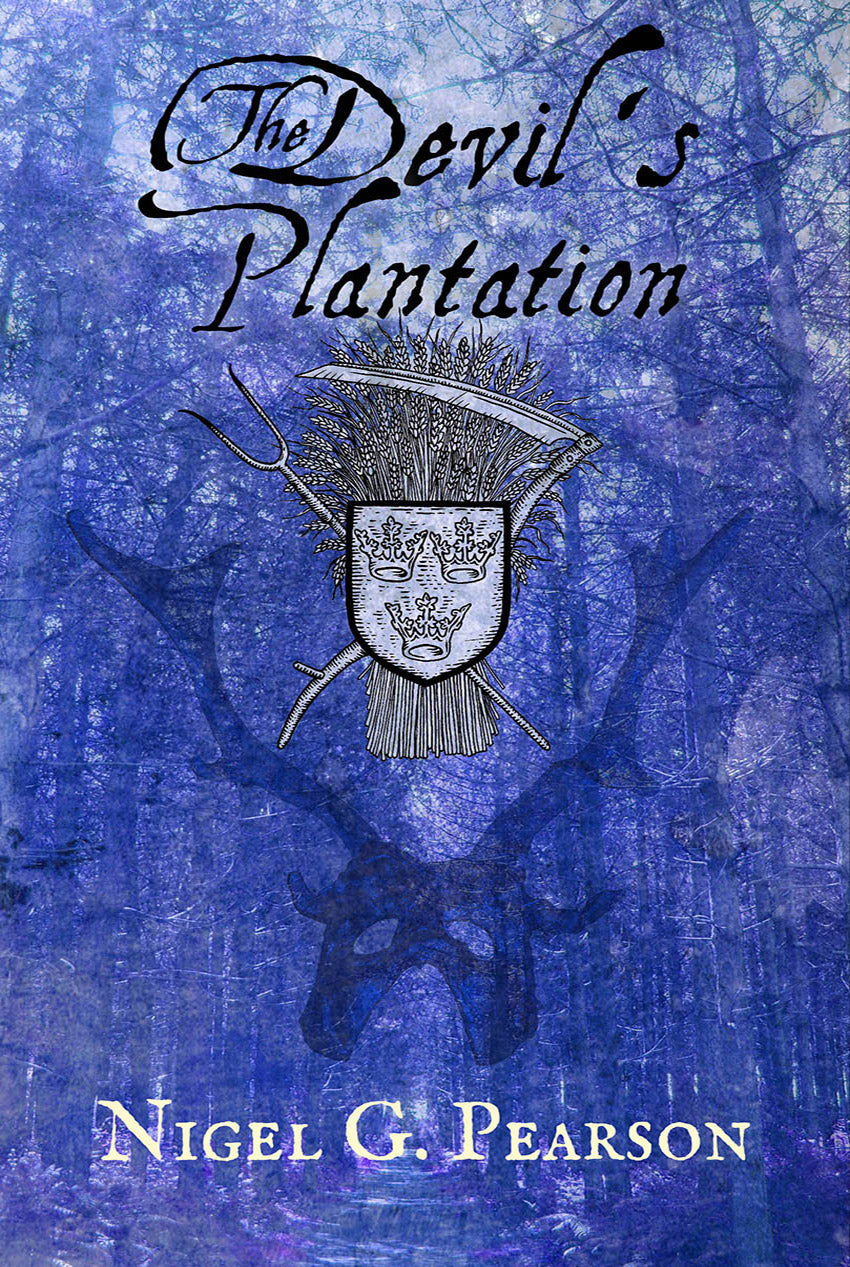 The Devil’s Plantation: East Anglian Lore, Witchcraft and Folk-Magic by Nigel G. Pearson