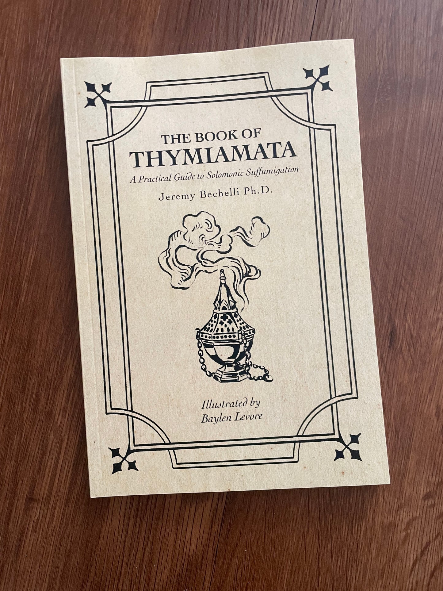 The Book of Thymiamata: A Practical Guide to Solomonic Suffumigation