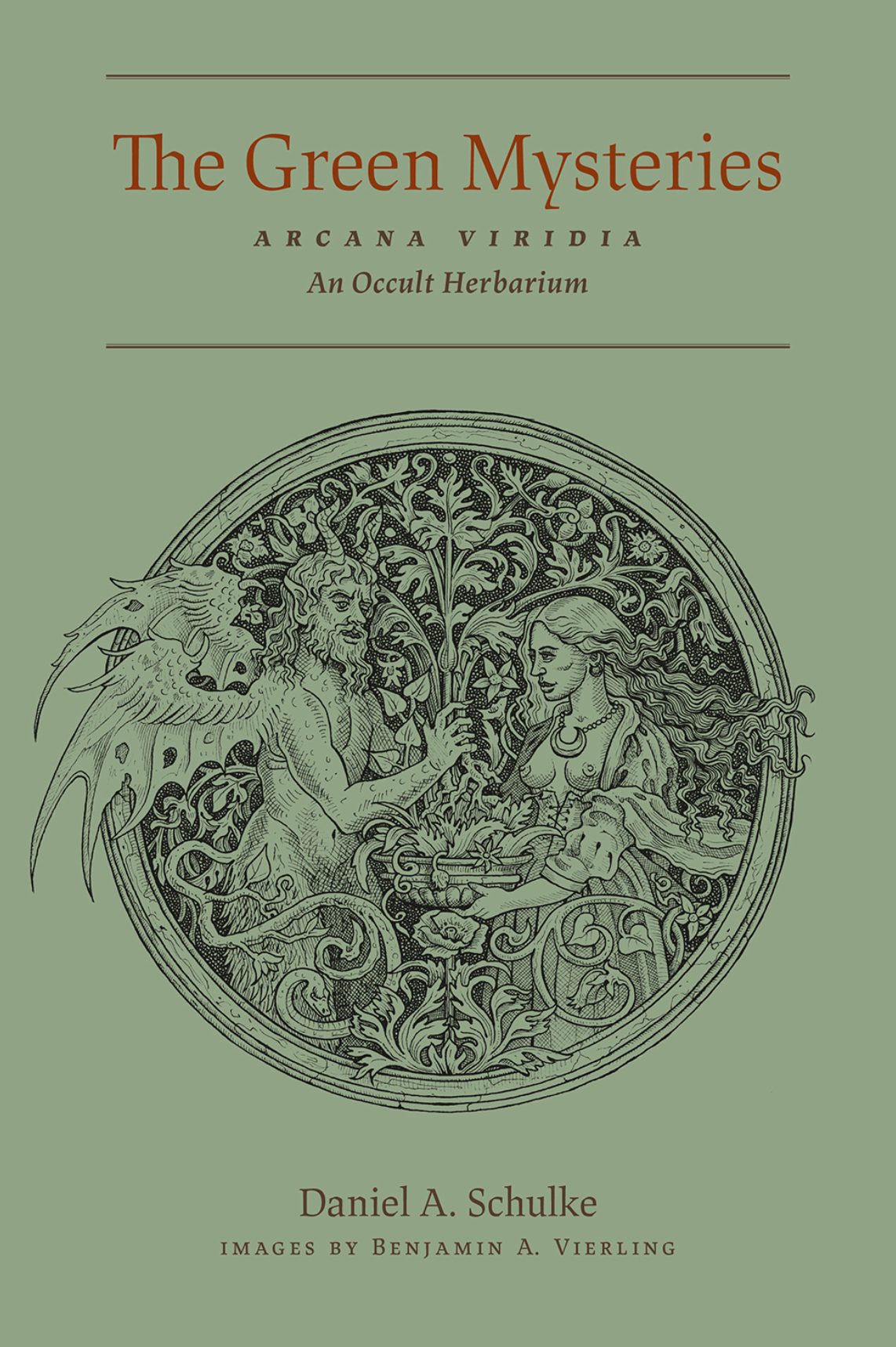The Green Mysteries by Daniel A. Schulke