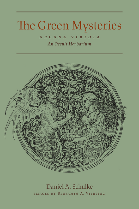 The Green Mysteries by Daniel A. Schulke