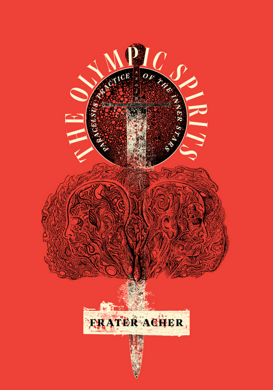 Frater Acher's The Olympic Spirits, scholarly examination of Paracelsian operative magic with historical source texts