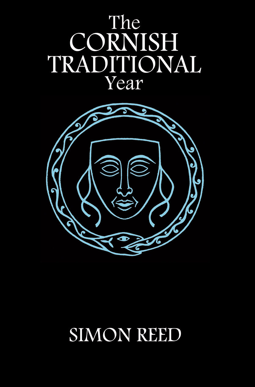 The Cornish Traditional Year by Simon Reed